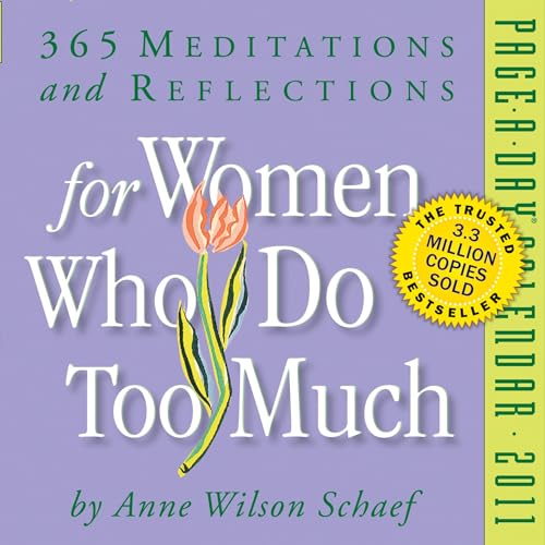 For Women Who Do Too Much 2011 Page-A-Day Calendar (9780761156284) by Schaef, Anne Wilson