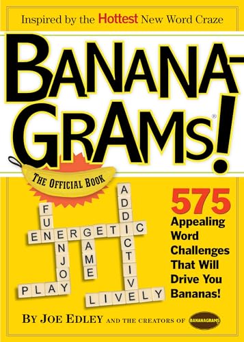 Stock image for Banana-Grams! The Official Book, 575 Appealing Word Challenges That Will Drive You Bananas! for sale by Gulf Coast Books