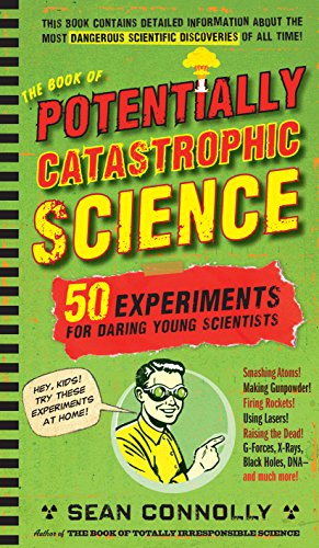 Beispielbild fr The Book of Potentially Catastrophic Science: 50 Experiments for Daring Young Scientists zum Verkauf von WorldofBooks