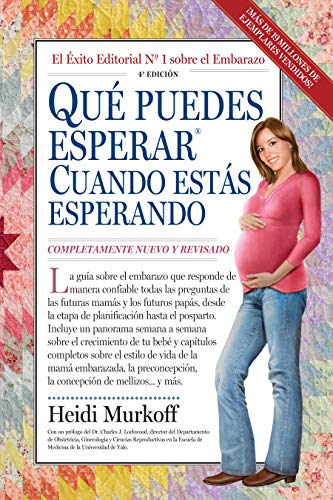 Beispielbild fr Qu Puedes Esperar Cuando Estás Esperando: 4th Edition (Que Puedes Esperar) (Spanish Edition) zum Verkauf von HPB-Diamond