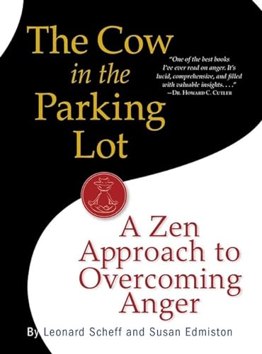 Imagen de archivo de Cow in the Parking Lot: A Zen Approach to Overcoming Anger a la venta por ZBK Books
