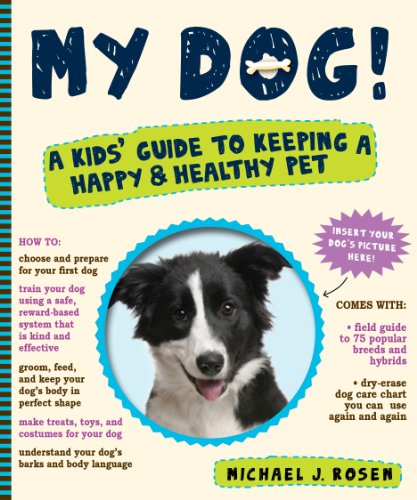 Stock image for My Dog!: A Kids' Guide to Keeping a Happy and Healthy Pet for sale by SecondSale
