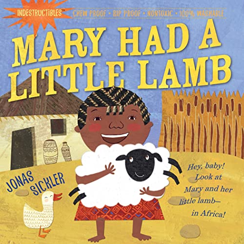 Beispielbild fr Indestructibles: Mary Had a Little Lamb : Chew Proof Rip Proof Nontoxic 100% Washable (Book for Babies, Newborn Books, Safe to Chew) zum Verkauf von Better World Books