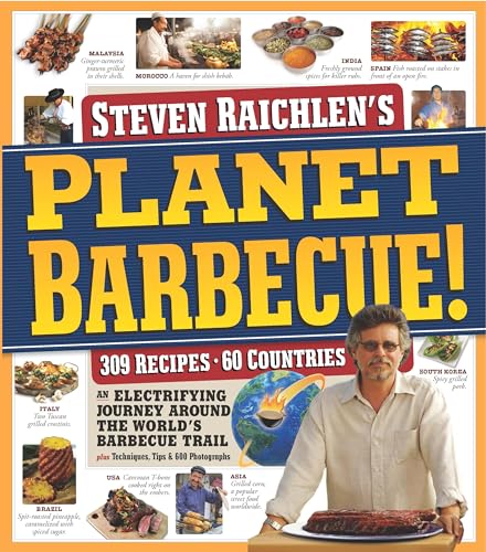 Planet Barbecue!: An Electrifying Journey Around the World's Barbecue Trail