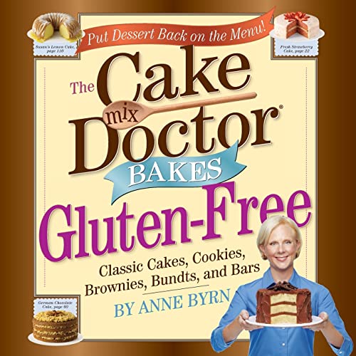 9780761160984: The Cake Mix Doctor Bakes Gluten-Free