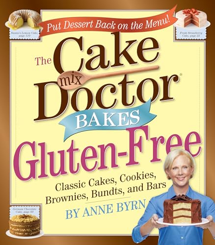 Stock image for The Cake Mix Doctor Bakes Gluten-Free for sale by SecondSale