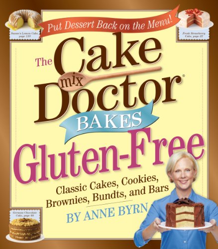 9780761161073: The Cake Mix Doctor Bakes Gluten-Free