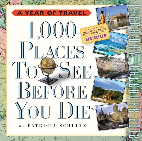 1,000 Places to See Before You Die 2012 Calendar (9780761162490) by Schultz, Patricia
