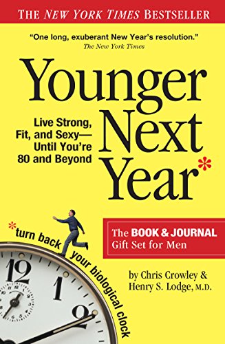Beispielbild fr Younger Next Year for Men: Live Strong, Fit, and Sexy Until You're 80 and Beyond zum Verkauf von ThriftBooks-Atlanta