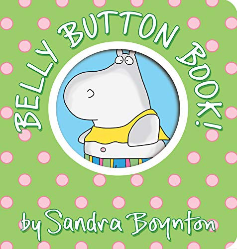 Imagen de archivo de Belly Button Book! (Oversized Lap Edition) (Boynton on Board) a la venta por Gulf Coast Books