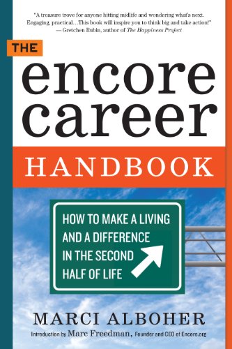 9780761167624: The Encore Career Handbook: How to Make a Living and a Difference in the Second Half of Life