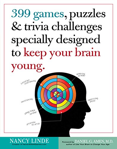 9780761168256: 399 Games, Puzzles & Trivia Challenges Specially Designed To Keep Your Brain Young.