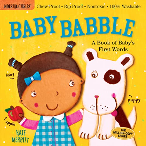 9780761168805: Indestructibles: Baby Babble: A Book of Baby's First Words: Chew Proof  Rip Proof  Nontoxic  100% Washable (Book for Babies, Newborn Books, Safe to Chew)
