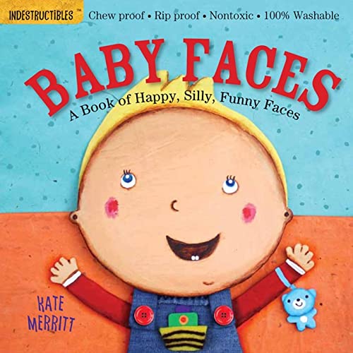 Imagen de archivo de Indestructibles: Baby Faces: Chew Proof  Rip Proof  Nontoxic  100% Washable (Book for Babies, Newborn Books, Safe to Chew) a la venta por Orion Tech