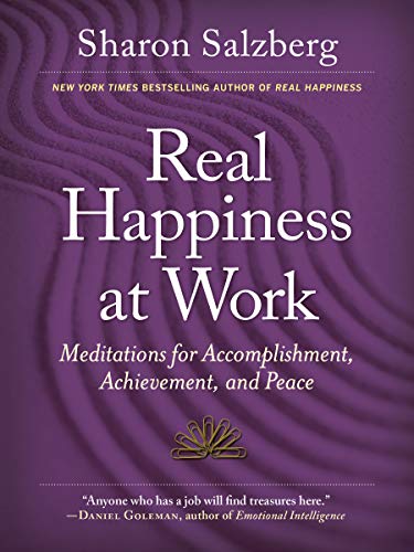 Beispielbild fr Real Happiness at Work: Meditations for Accomplishment, Achievement, and Peace zum Verkauf von SecondSale