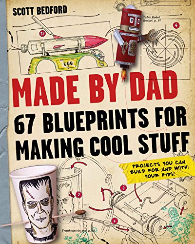 Stock image for Made by Dad : 67 Blueprints for Making Cool Stuff for sale by Better World Books: West