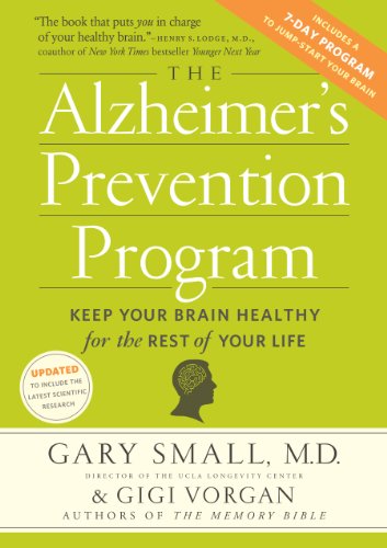 Alzheimer's Prevention Program: Keep Your Brain Healthy For The Rest Of Your Life