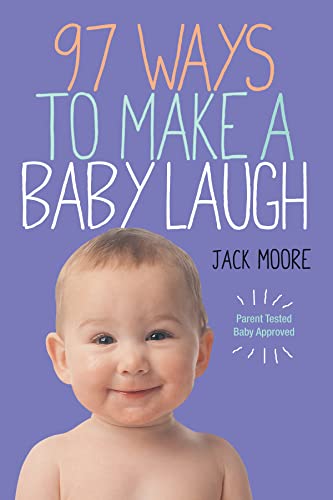 Imagen de archivo de 97 Ways to Make a Baby Laugh a la venta por Blackwell's