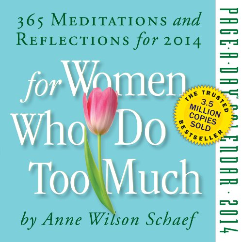 Stock image for For Women Who Do Too Much 2014 Calendar: 365 Meditations and Reflections for 2014 for sale by Revaluation Books