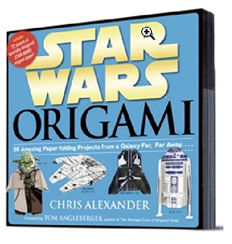 9780761173441: Star Wars Origami: 35 Amazing Models from a Galaxy Far, Far Away by Chris Alexander on 15/08/2012 unknown edition