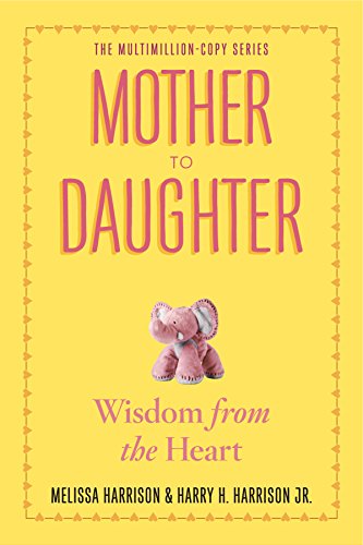 Stock image for Mother to Daughter, Revised Edition: Shared Wisdom from the Heart for sale by SecondSale