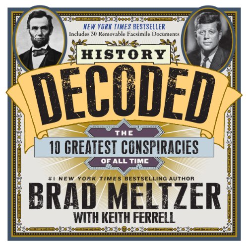 Beispielbild fr History Decoded: The 10 Greatest Conspiracies of All Time zum Verkauf von Wonder Book