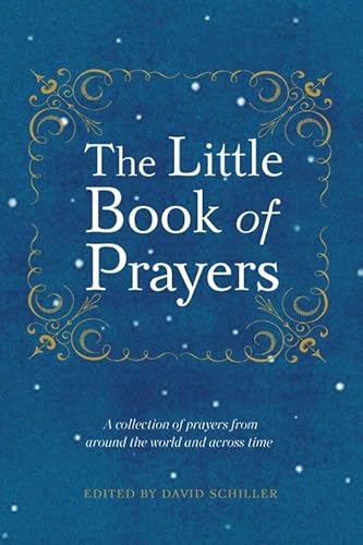 9780761177586: The Little Book of Prayers: A Collection of Prayers from Around the World and Across Time
