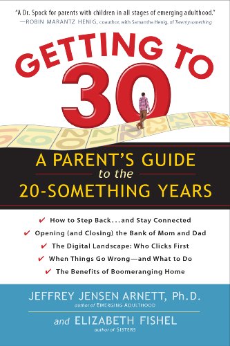 Beispielbild fr Getting to 30: A Parent's Guide to the 20-Something Years zum Verkauf von Wonder Book