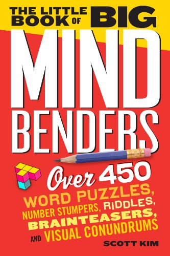 Beispielbild fr The Little Book of Big Mind Benders: Over 450 Word Puzzles, Number Stumpers, Riddles, Brainteasers, and Visual Conundrums zum Verkauf von SecondSale