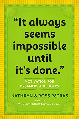 Imagen de archivo de It Always Seems Impossible Until It's Done: Motivation for Dreamers & Doers a la venta por Russell Books