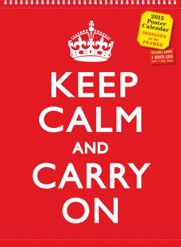 Beispielbild fr Keep Calm and Carry On 2015 Poster Calendar zum Verkauf von Newsboy Books