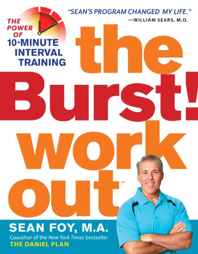 9780761181767: The Burst! Workout: The Power of 10-Minute Interval Training
