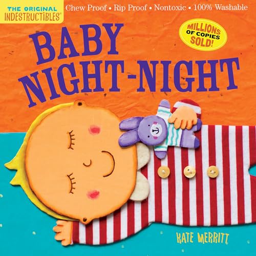 Stock image for Indestructibles: Baby Night-Night: Chew Proof  Rip Proof  Nontoxic  100% Washable (Book for Babies, Newborn Books, Safe to Chew) for sale by Gulf Coast Books