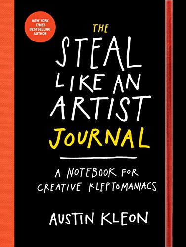 9780761185680: The Steal Like an Artist Journal: A Notebook for Creative Kleptomaniacs