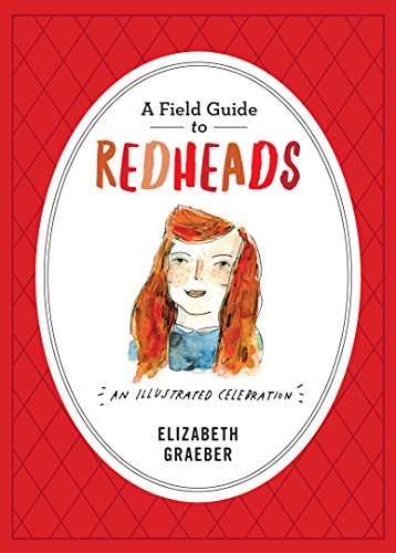 Beispielbild fr Field Guide to Redheads, A: An Illustrated Celebration zum Verkauf von WorldofBooks