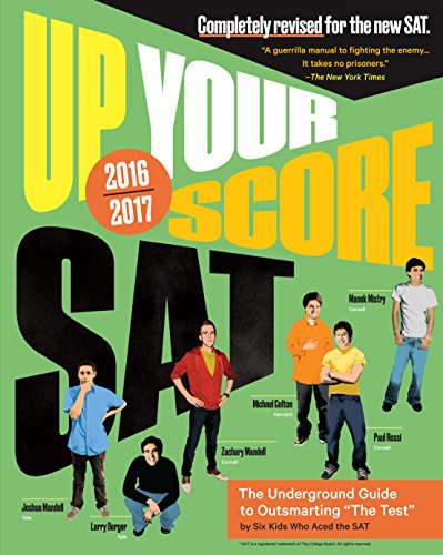 Beispielbild fr Up Your Score: SAT, 2016-2017 Edition: The Underground Guide zum Verkauf von Zoom Books Company