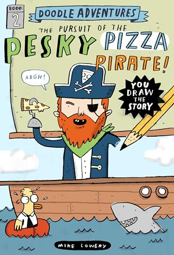 Beispielbild fr Doodle Adventures: The Pursuit of the Pesky Pizza Pirate! zum Verkauf von AwesomeBooks