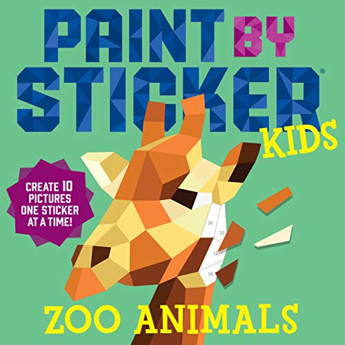 9780761189602: Paint by Sticker Kids: Zoo Animals: Create 10 Pictures One Sticker at a Time!