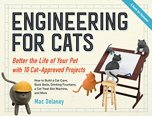 Beispielbild fr Engineering for Cats: Better the Life of Your Pet with10 Cat-Approved Projects zum Verkauf von SecondSale