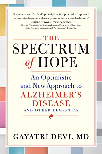 Stock image for The Spectrum of Hope: An Optimistic and New Approach to Alzheimer's Disease and Other Dementias for sale by SecondSale