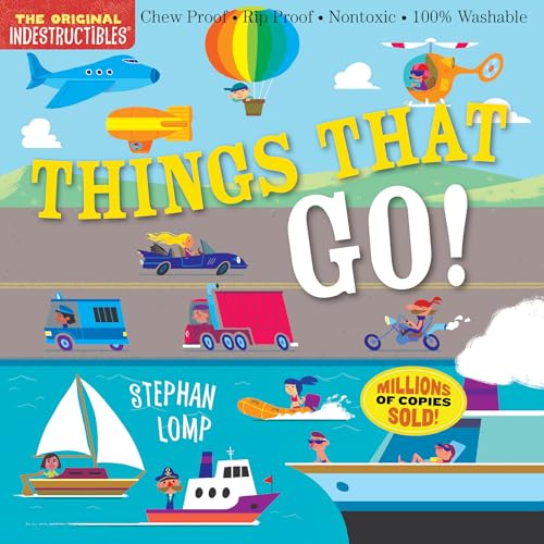 Stock image for Indestructibles: Things That Go!: Chew Proof  Rip Proof  Nontoxic  100% Washable (Book for Babies, Newborn Books, Vehicle Books, Safe to Chew) for sale by Gulf Coast Books