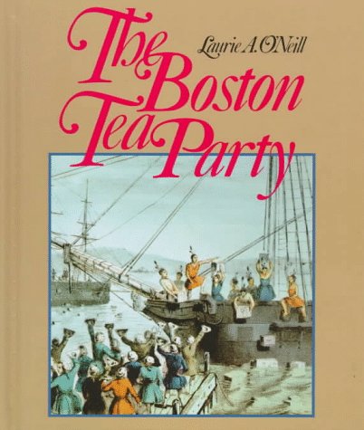 9780761300069: The Boston Tea Party (Spotlight on American History)