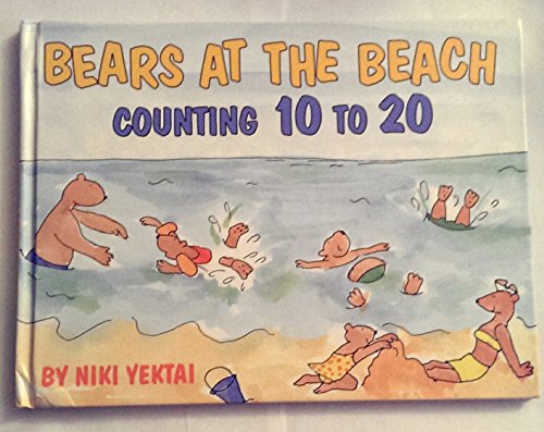 Stock image for Bears at the Beach : Counting 10 to 20 for sale by Better World Books