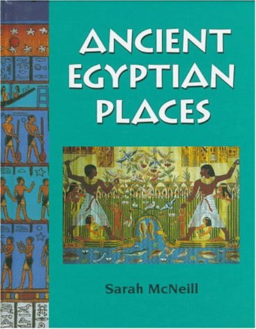 Stock image for Ancient Egyptian Places for sale by Better World Books: West