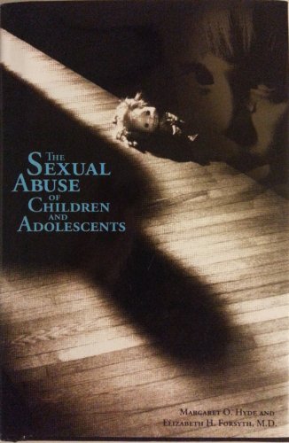 9780761300588: The Sexual Abuse of Children and Adolescents: From Infants to Adolescents