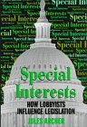 Beispielbild fr Special Interests : How Lobbyists Influence Legislation zum Verkauf von Better World Books