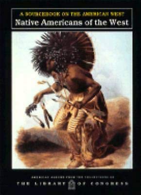 Imagen de archivo de Native Americans of the West : A Sourcebook on the American West a la venta por Better World Books