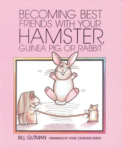 Beispielbild fr Becoming Best Friends with Your Hamster, Guinea Pig, or Rabbit (Pet Friends Series) zum Verkauf von BombBooks