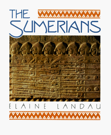 Stock image for The Sumerians (The Cradle of Civilization) for sale by Books of the Smoky Mountains
