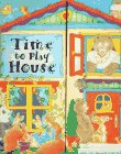 Time to Play House (9780761302896) by Steer, Dugald